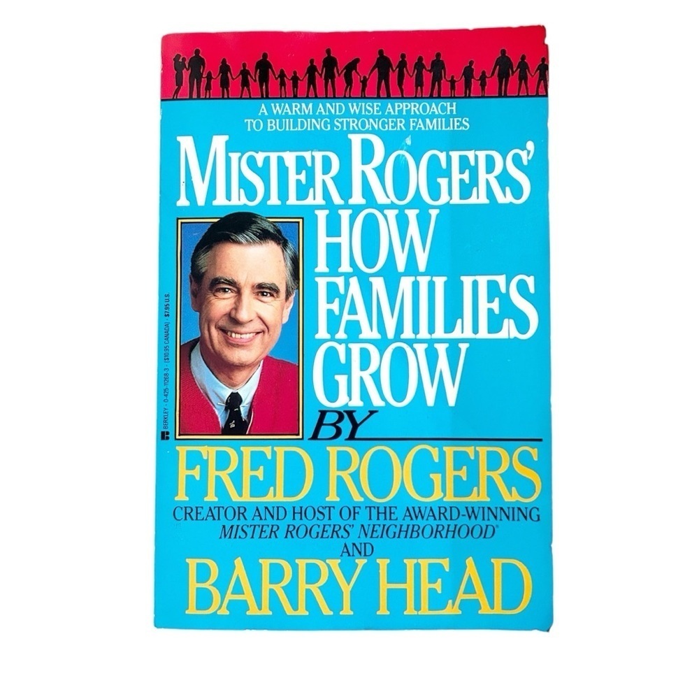 Mister Rogers’ How Families Grow by Fred Rogers & Barry Head 1988